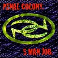 Penal Colony/5 Man Job