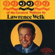 Lawrence Welk/22 Of The Greatest Waltzes