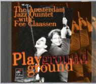 Amsterdam Jazz Quintet/Playground - Feat. fee Claassen