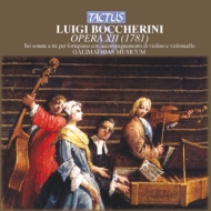 ボッケリーニ（1743-1805）/6 Trio Sonatas： Galamathias Musicum