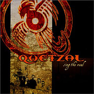 Quetzal/Sing The Real