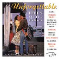 Unforgettable Hits Of The Fifties