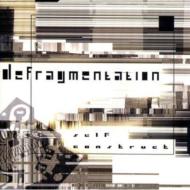 Defragmentation/Self Construct