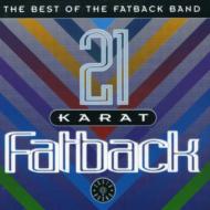 Fatback Band/21 Karat Fatback (The Best Of)