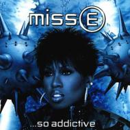 Miss E...so Addictive