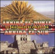 Various/Arriba El Norte Arriba El Sur- 12 Originales De Coleccion