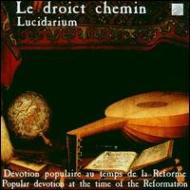 ųڥ˥Х/Le Droict Chemin Lucidarium Ensemble