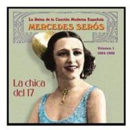 Mercedes Seros/La Chica Del 17 Volumen 1 1924-1932