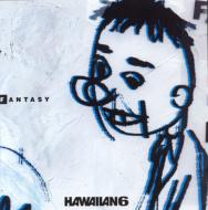 HAWAIIAN6/Fantasy