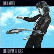 Garth Webber/Get A Grip On The Blues