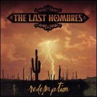 Last Hombres/Redemption
