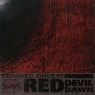 Crooked Fingers/Red Devil Dawn