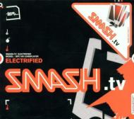 Smash Tv/Electrified