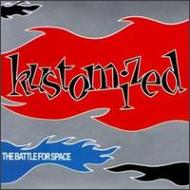 Kustomized/Battle For Space