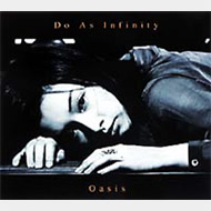 Do As Infinity/Oasis