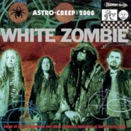 White Zombie/Astro Creep  2000 Songs Of Love Destruction And.....