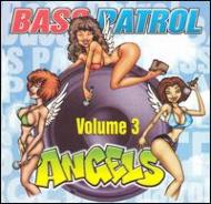 Various/Bass Patrol Angels Vol.3