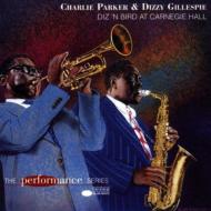 Live At Carnegie Hall : Dizzy Gillespie / Charlie Parker