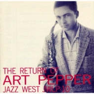 The Return Of Art Pepper