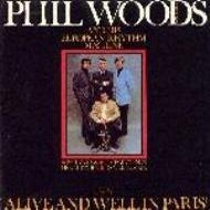 Phil Woods & The European Rhythm Machine