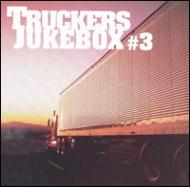Various/Truckers Jukebox #3