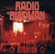Radio Birdman/Ritualism