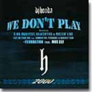 We Dont Play