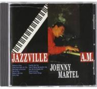 Johnny Martel/Jazzville 4 Am