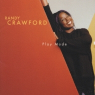 Play Mode : Randy Crawford | HMV&BOOKS online - WPCR-10828