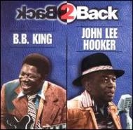 Bb King / John Lee Hooker/Back 2 Back