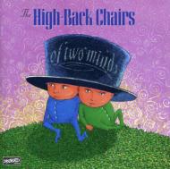 High Back Chairs/Of Two Minds