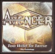 Avenger Too Wild To Tame '02 2CD 編集盤 レア
