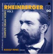 ラインベルガー（1839-1901）/Complete Organ Works Vol.3： Innig