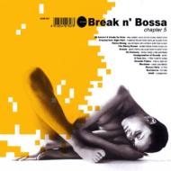 Break N Bossa Chapter 5