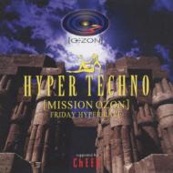 Hyper Techno -Mission Ozon -friday Hyper Rave | HMVu0026BOOKS online -  AVCD-17086