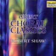 合唱曲オムニバス/Great Choral Classics： Shaw / Atlanta. so ＆ Choir
