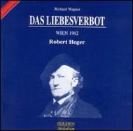 ����ʡ���1813-1883��/Das Liebesverbot�� Heger / Vpo('62)