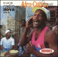 Various/Afro Cuban Grooves - Le Son Deradio Nova 101.5