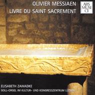 メシアン、オリヴィエ（1908-1992）/Livre Du Saint Sacrement： Zawadke(Org)