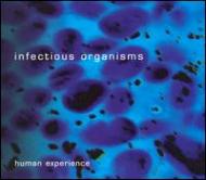 Infectious Organisms/Human Experience
