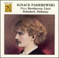 ピアノ作品集/Paderewski Plays-beethoven： Piano Sonata14 / Schubert / Liszt / Debussy
