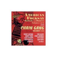 Various/American Folksay ： Ballads ＆ Dance Vol.5 ＆ 6 And Chain Gang Vol.1 ＆ 2