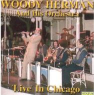 Woody Herman/Live In Chicago 06 / 03 / 81