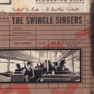 Swingle Singers/Ticket To Ride - Beatles Tribute