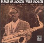 Willis Jackson/Please Mr. jackson