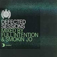 Defected Sessions: Mixed By Full Intention & Smokin Jo