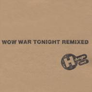 WOW WAR TONIGHT REMIXED : H Jungle with t | HMV&BOOKS online