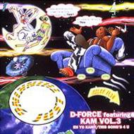 D-force Feat.Kam Vol.3