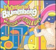 Monsieur Blumenberg/Musique Et Couleurs