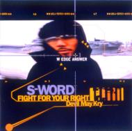 S-WORD/Fight For Your Right